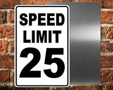 Speed Limit 25 Sign METAL mph slow warning traffic road highway SW011