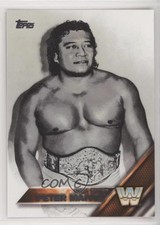 2016 Topps WWE Then Now Forever High Chief Peter Maivia #171 0e3