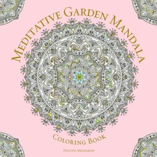 Meditative Garden Mandala Coloring Book Serene Coloring