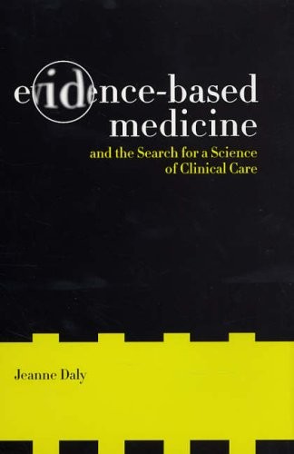 Evidence-Based Medicine and the Search for a Sc. Daly<|