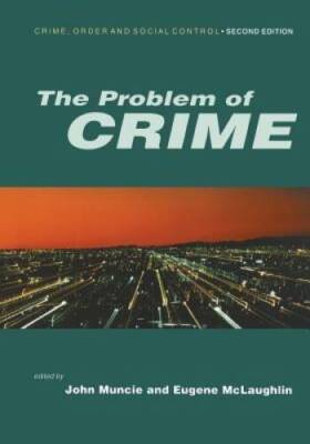 The Problem of Crime (Published in association with The Open University) - GOOD