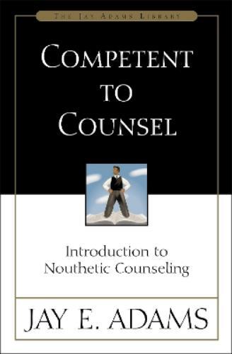 Jay E. Adams Competent to Counsel (Tascabile)
