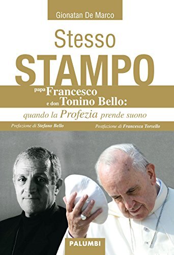 9788872980958 Stesso stampo. Papa Francesco e Don Tonino Bello: ... prende suono