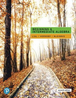 Beginning and Intermediate Algebra (7th Edition) by Lial, Margaret L., Hornsby,