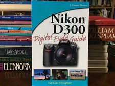 Nikon D300 Digital Field Guide Paperback J. Dennis Thomas 2008 Paperback VG