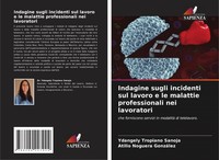 Indagine Sugli Incidenti Sul Lavoro E Le Malattie Professionali Nei Lavoratori A