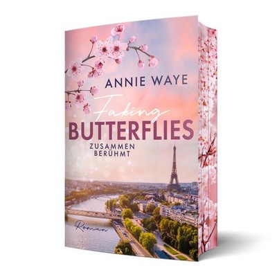 Faking Butterflies: Zusammen berühmt | Annie C. Waye | deutsch