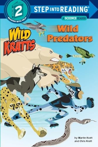Wild Predators (Wild Kratts) (Step into Reading) By Chris Kratt,Martin Kratt,Ra