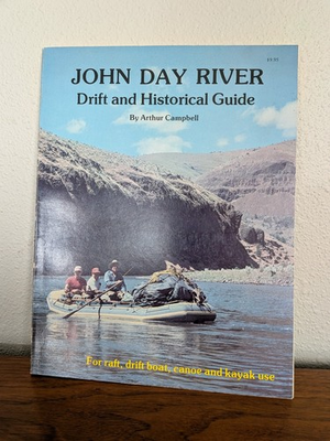 #ad #ad Arthur Campbell John Day River Drift amp; Historical Guide 1980 1st Ed PB Oregon $60.00