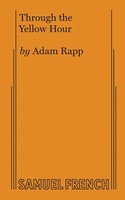 Adam Rapp | Through The Yellow Hour | Taschenbuch | Englisch (2020)