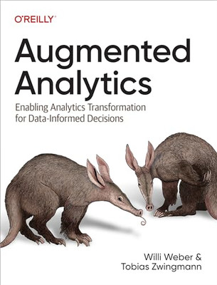 Augmented Analytics:  Enabling Analytics  Transformatio - Paperback NEW Zwingman