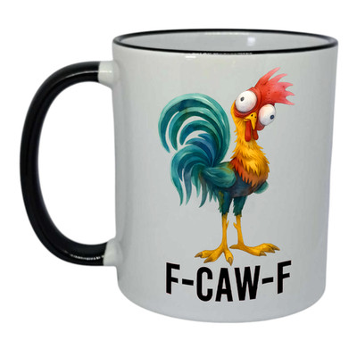 F-Caw-F Coffee Mug Rude Funny Crazy Chicken Tik-Tok Craze F Off Novelty Birthday