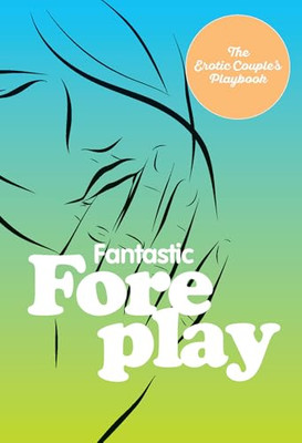 The Little Book of  Foreplay: 60 Sexy Ideas  for Finger - Hardback NEW Press, Ed