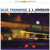J.J. Johnson - Blue Trombone (2010)