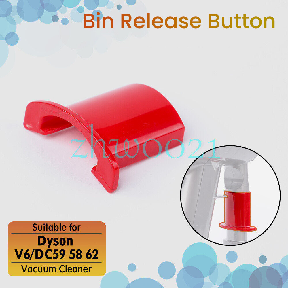 Bin Release Button for Dyson V6 DC59 58 62 Vacuum Cleaner Main