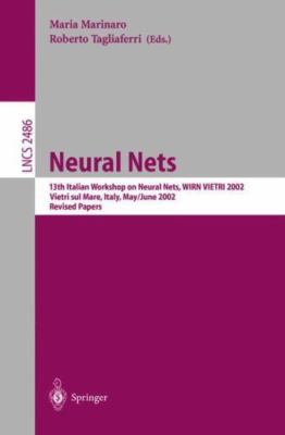 Neural Nets : 13th Italian Workshop on Neural Nets, Wirn Vietri 2002, Vietri ...