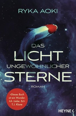 Das Licht ungewöhnlicher Sterne, Ryka Aoki