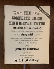 The Complete Irish Tin Whistle Tutor - paperback McCullough, L. E.