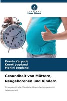 Gesundheit Von MüTtern, Neugeborenen Und Kindern Pravin Yerpude