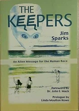 The Keepers: An Alien Message for the - Paperback, by Sparks Jim - Acceptable n