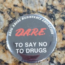 D.A.R.E. Drug Abuse Resistance To Say No To Drugs Slogan Pinback Button