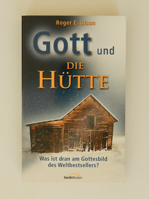 Roger E Olson Gott und die Hütte Gottesbild Gerth Medien Taschenbuch Buch