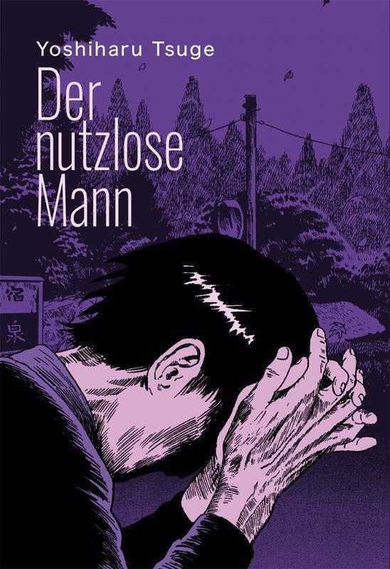 Thumbnail - Der Nutzlose Mann | Yoshiharu Tsuge | Buch | 400 S. | Deutsch | 2020 |