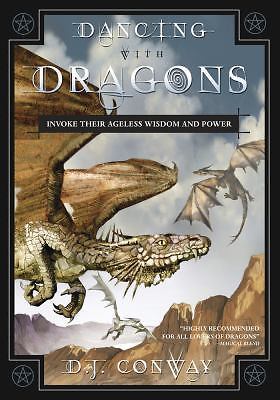 Dancing with Dragons: Invoke Their Ageless Wis- 1567181651, DJ Conway, paperback