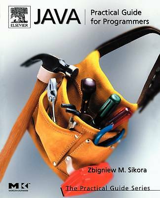 Java: Praktischer Leitfaden für Programmierer (die praktischen Anleitungen) von 