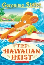 The Hawaiian Heist; Geronimo Stilton #72 - paperback, 9781338306231, Stilton