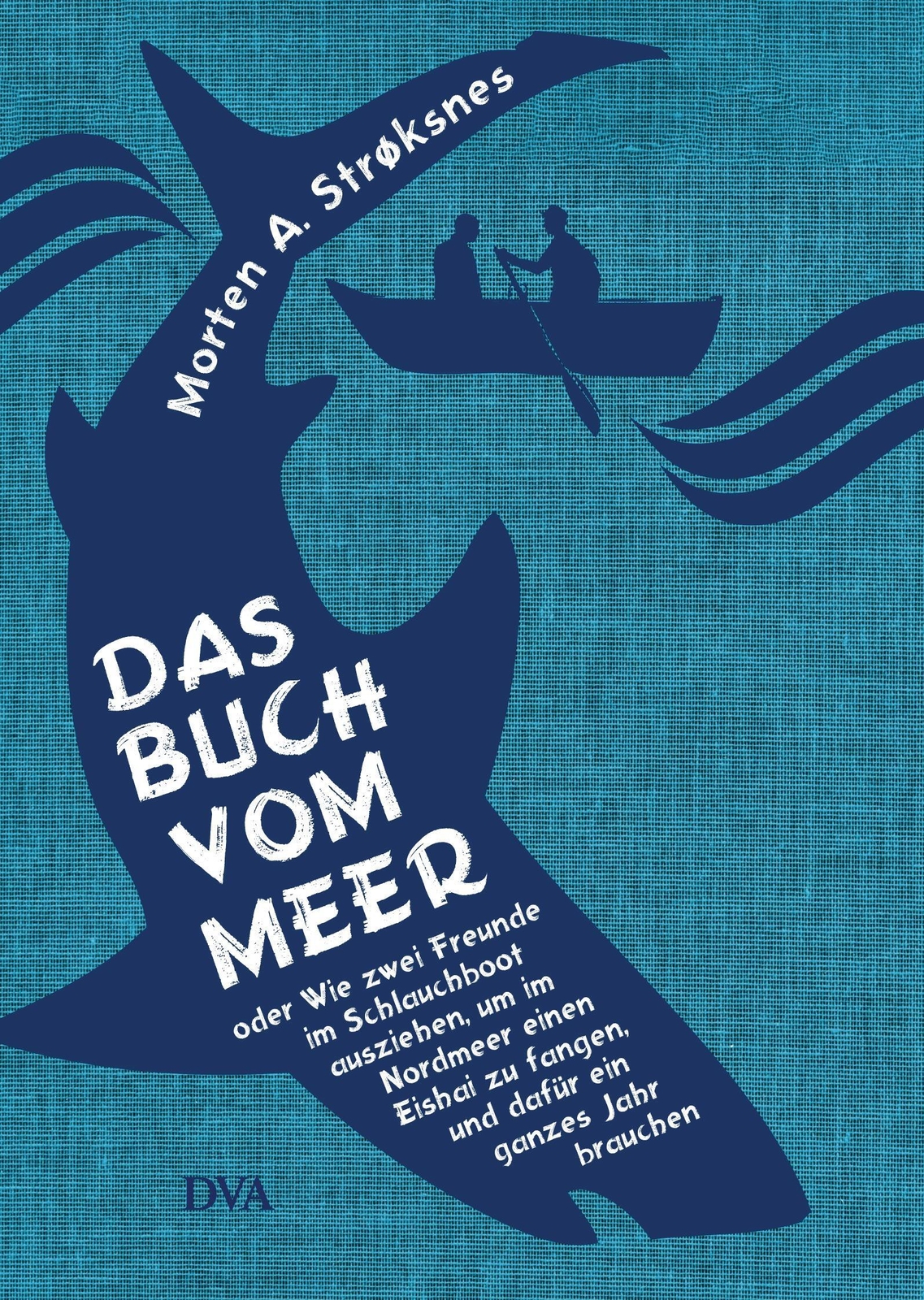 Das Buch Vom Meer Oder Wie Zwei Freunde Schlauchboot Ausziehen, Um