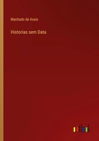 Historias Sem Data Machado De Assis Taschenbuch Kartoniert / Broschiert 2022