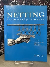 Netting From Early Sources by Jules Kliot; Kaethe Kliot