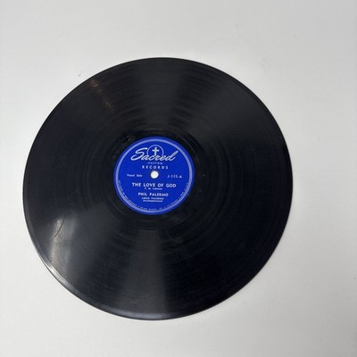 Phil Palermo The Love Of God/My Home Is In Heaven 78 RPM Sacred Records
