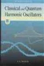 Introduction to Classical and Quantum Harmonic Oscillators, Bloch, Sylvan Charle