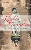 Rudolf Steiner - Knights Templar The Mystery Of The Warrior Monks - P - F31Z