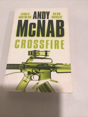 Crossfire By Andy McNab. 9780593055601