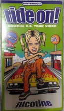 nicotineUS TOUR ride onVHS 1r