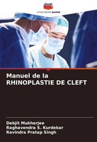 Debjit Mukherjee (U. A.) | Manuel De La Rhinoplastie DE Cleft | Taschenbuch