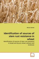 Worku Denbel | Identification Of Sources Of Stem Rust Resistance In Wheat | Buch