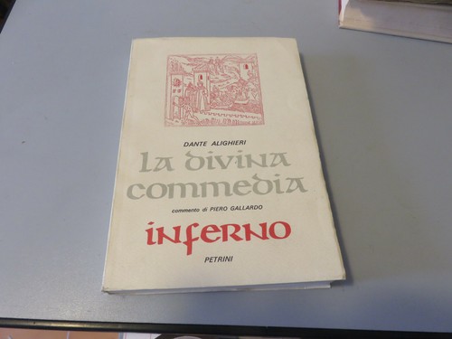 Dante Alighieri la Divine Comédie Inferno Piero Gallardo - Petrini