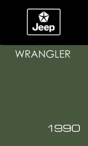 1990 Jeep Wrangler Owners Manual User Guide Reference Operator Book Fuses Fluids