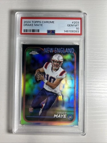 2024 Topps Chrome Refractor Drake Maye #203 (RC) PSA 10
