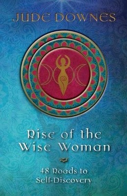 Jude Downes Rise of the Wise Woman (Taschenbuch)