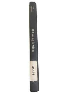 Reforming Pensions Barr Diamond 2008 Oxford University Press Economics