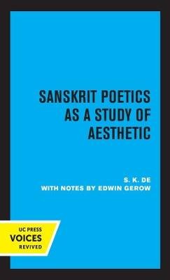Sanskrit Poetik als Studie der Ästhetik, S. K. De