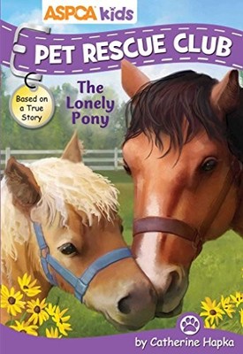 ASPCA kids: Pet Rescue Club: The Lonely Pony (3)