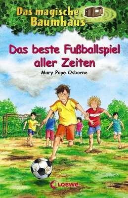 Mary Pope Osborne ~ Das magische Baumhaus 50. Das beste Fußbal ... 9783785581933