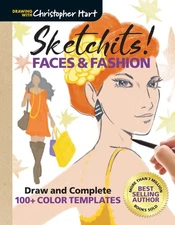 Sketchits! Faces & Fashion: Draw and Complete 100+ Color Templates (Drawing ...
