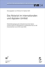 Das Notariat im internationalen und digitalen...